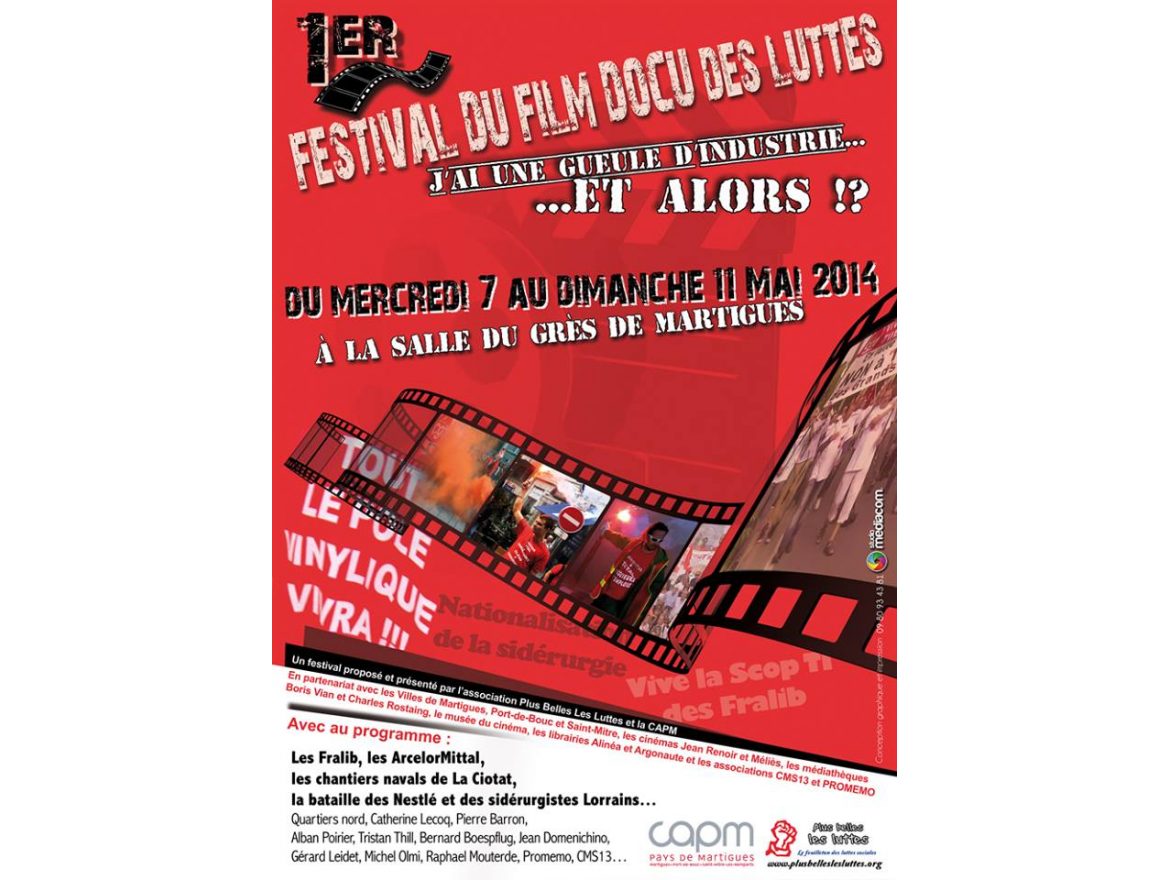 Festival du film militant de Martigues "J'ai une gueule d'industrie, et alors ?"