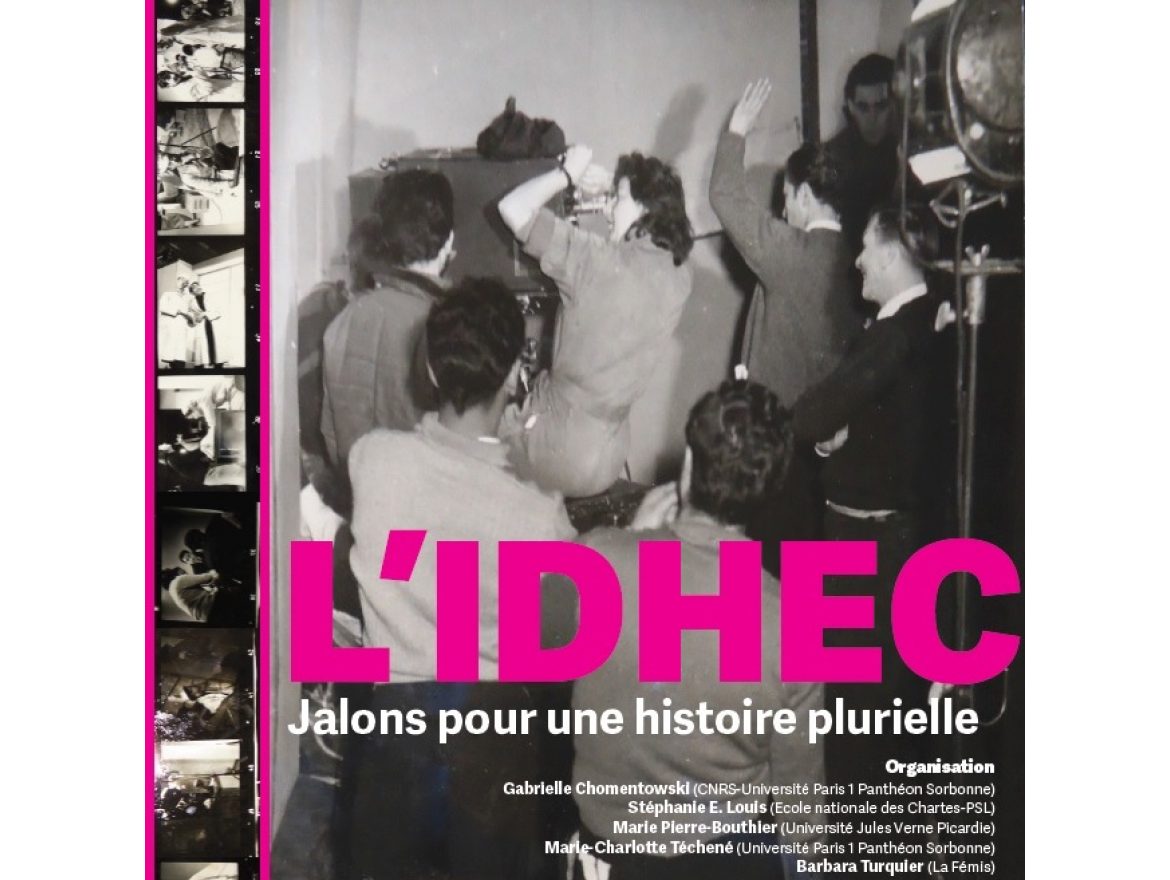 L'IDHEC : jalons pour une histoire plurielle