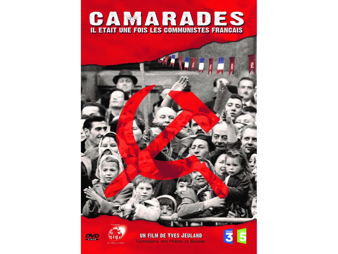 Projection de "Camarades, il était une fois les communistes français" (Yves Jeuland, 2004)