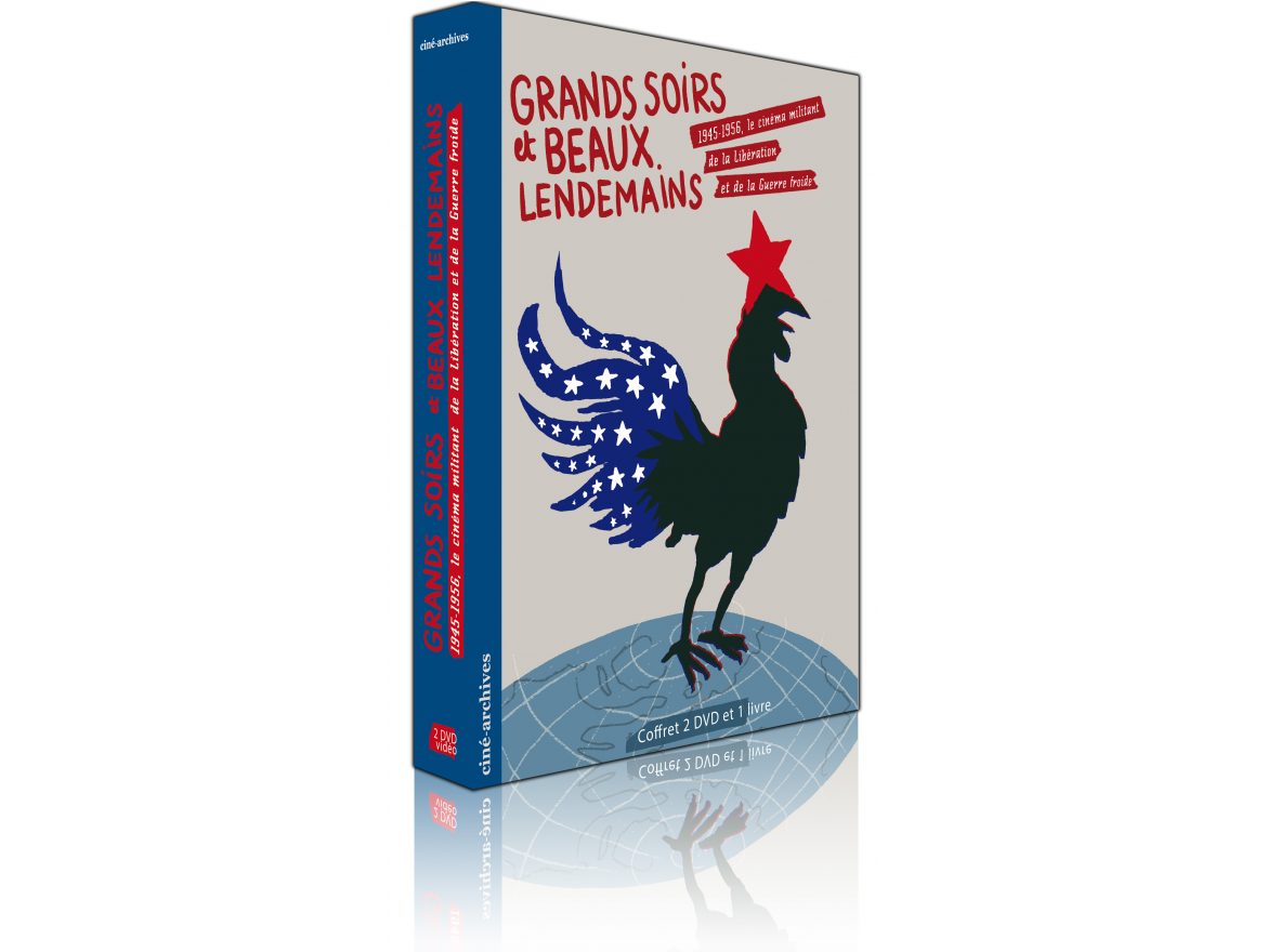 Rencontre autour du DVD "Grands Soirs et Beaux Lendemains. 1945-1956, le cinéma militant de la Libération et de la Guerre froide"