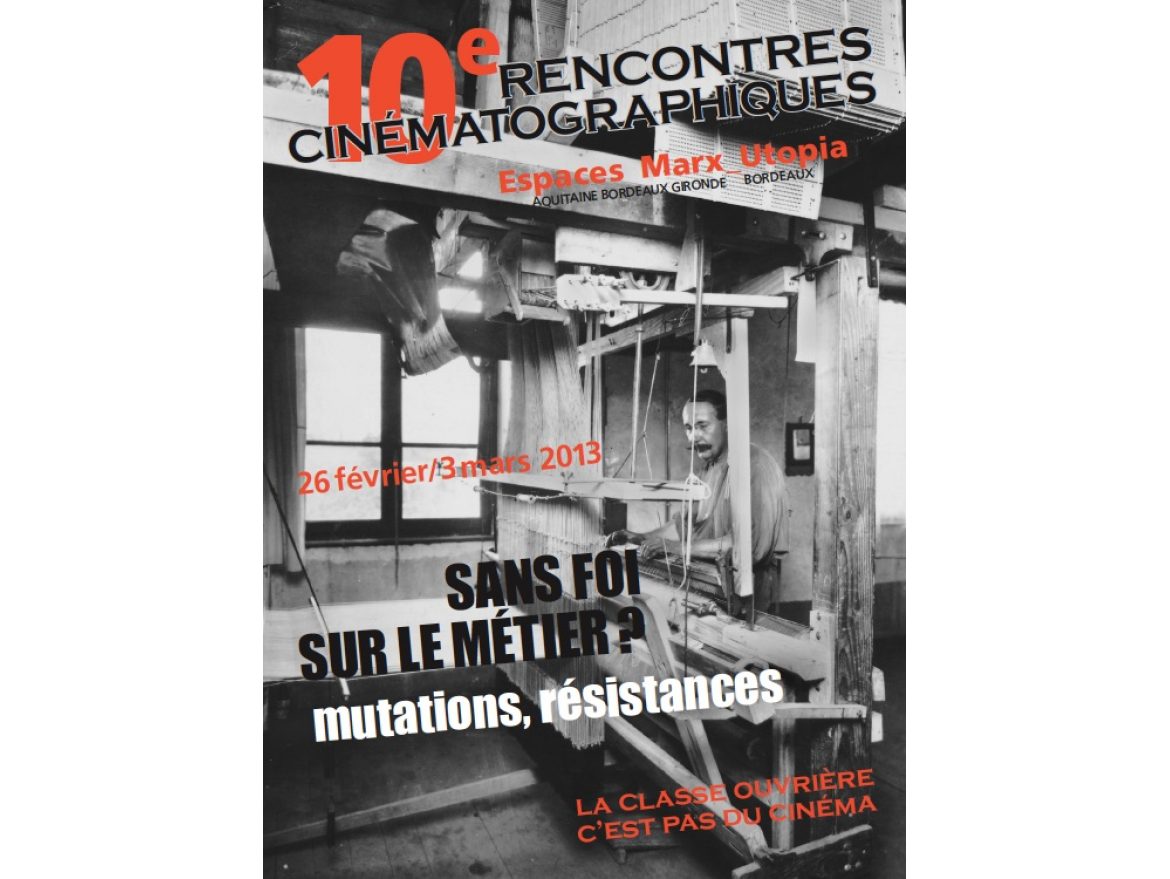 10e rencontres "La classe ouvrière, c'est pas du cinéma" au cinéma l'Utopia de Bordeaux