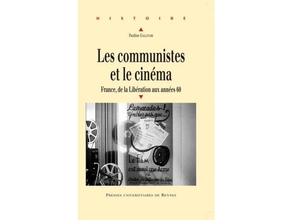 Parution de "Les communistes et le cinéma" de Pauline Gallinari