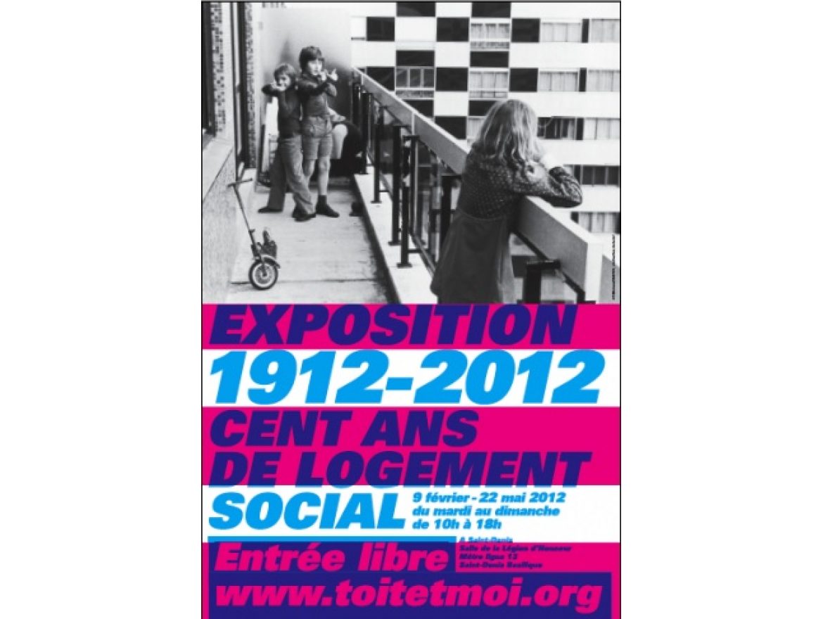 « Toit & moi » : 100 ans de logement social ! Quelle histoire et quel avenir pour le logement social ?