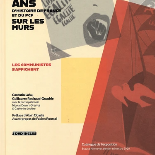 100 ans d'histoire de France et du PCF sur les murs. 