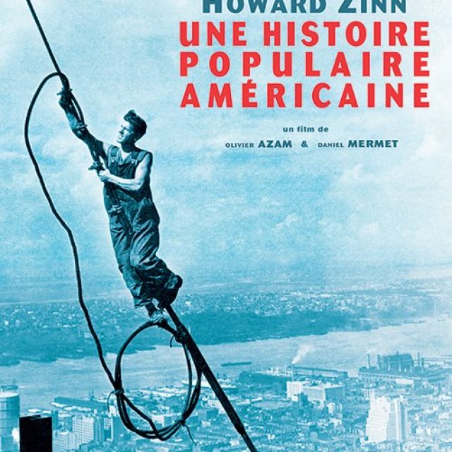 Howard Zinn - Une histoire populaire américaine (Azam et Mermet, 2015)