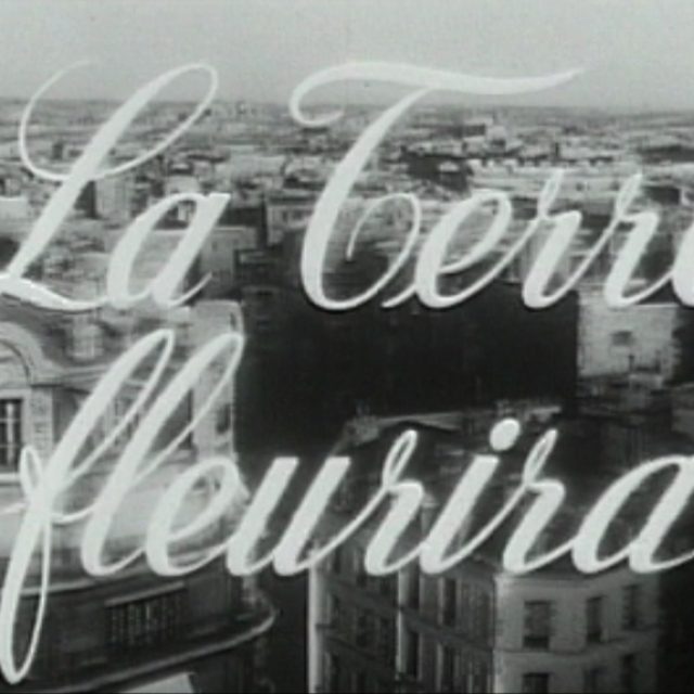 Projection de "La Terre fleurira" (Aisner, 1954)