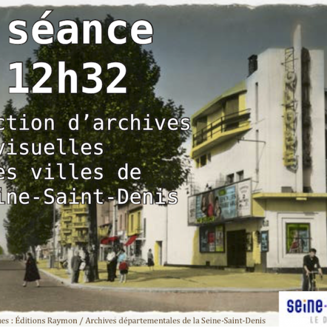 Projection d’archives audiovisuelles sur la ville de Pantin (93)