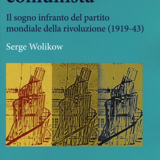 L'Internazionale Comunista. Nuove Ricerche e Audiovisivi Storici