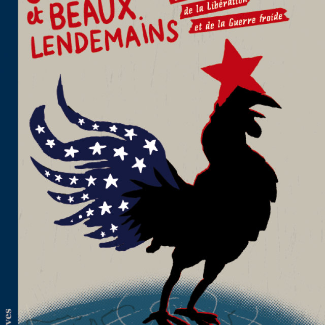 Grands Soirs et Beaux Lendemains. 1945-1956, le cinéma militant de la Libération et de la Guerre froide"