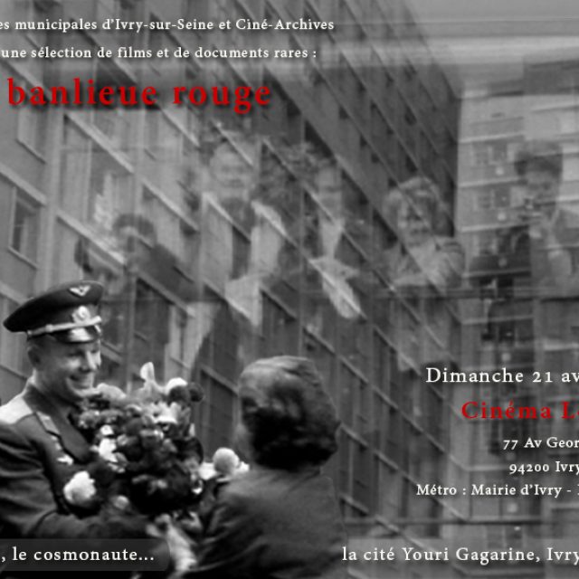 "Ivry, banlieue rouge" au cinéma le Luxy d'Ivry-sur-Seine